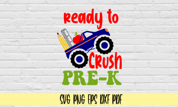 Ready to Crush Pre-K: A Back-to-School Graphic Set for Preschoolers